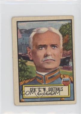 1952 Topps Look 'n See - [Base] #10 - General G.W. Goethals