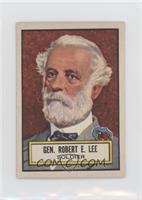 Gen. Robert E. Lee