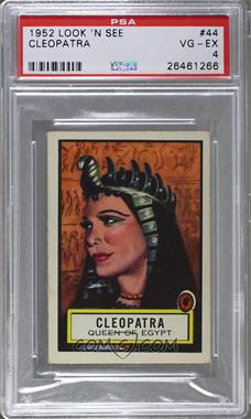 1952 Topps Look 'n See - [Base] #44 - Cleopatra [PSA 4 VG‑EX]