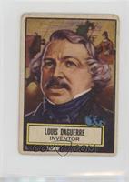 Louis Daguerre [Poor to Fair]