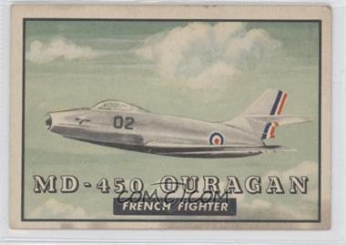 1952 Topps Wings - Friend or Foe - R707-4 #104 - MD-450 Ouragan French Fighter