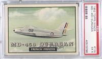 MD-450 Ouragan French Fighter [PSA 5 EX]