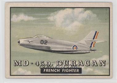 1952 Topps Wings - Friend or Foe - R707-4 #104 - MD-450 Ouragan French Fighter [Good to VG‑EX]