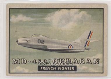 1952 Topps Wings - Friend or Foe - R707-4 #104 - MD-450 Ouragan French Fighter [Good to VG‑EX]