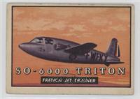SO-6000 Triton French Jet Trainer [Poor to Fair]