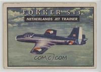 Fokker S14 [Good to VG‑EX]