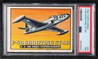 F-80 Shooting Star [PSA 7 NM]