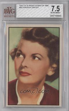 1953 Bowman Television and Radio Stars of the NBC - [Base] #60 - Virginia Dwyer [BVG 7.5 NEAR MINT+]