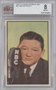 1953 Bowman Television and Radio Stars of the NBC - [Base] #81 - Walter Tetley [BVG 8 NM‑MT]