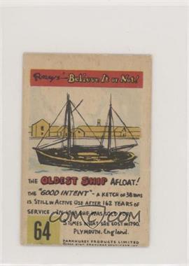 1953 Parkhurst Ripley's Believe It or Not! - [Base] #64 - The Oldest Ship Afloat [Poor to Fair]