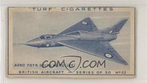 1953 Turf British Aircraft - Tobacco [Base] #32 - Avro 707B Delta Wing [Poor to Fair]