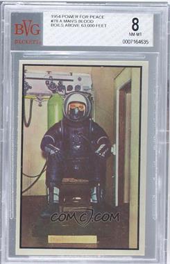 1954 Bowman Power for Peace - [Base] #78 - A Man's Blood Boils Above 63,000 Feet [BVG 8 NM‑MT]