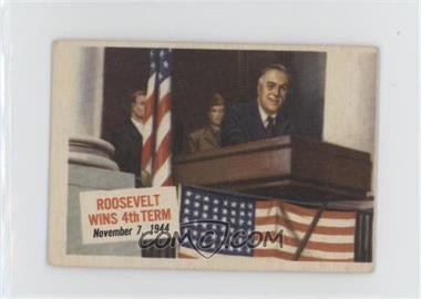 1954 Topps Scoops - [Base] #31 - Roosevelt Wins 4th Term [Good to VG‑EX]