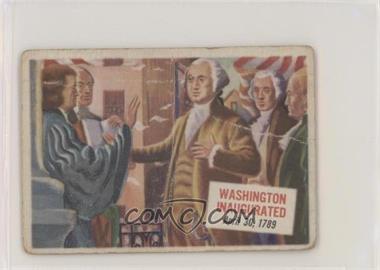 1954 Topps Scoops - [Base] #51 - Washington Inaugurated [Poor to Fair]