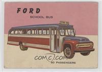 Ford School Bus [Good to VG‑EX]