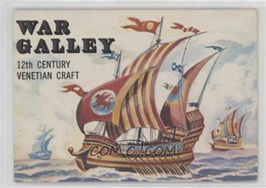 1955 Topps Rails and Sails - [Base] #131 - War Galley