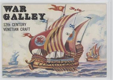 1955 Topps Rails and Sails - [Base] #131 - War Galley