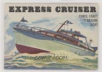Express Cruiser