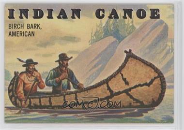 1955 Topps Rails and Sails - [Base] #143 - Indian Canoe