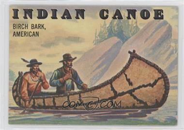 1955 Topps Rails and Sails - [Base] #143 - Indian Canoe