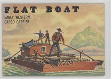 1955 Topps Rails and Sails - [Base] #144 - Flat Boat