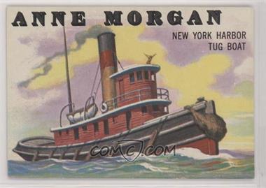 1955 Topps Rails and Sails - [Base] #145 - Anne Morgan