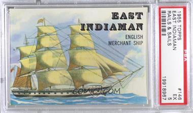1955 Topps Rails and Sails - [Base] #146 - East Indiaman [PSA 5 EX]