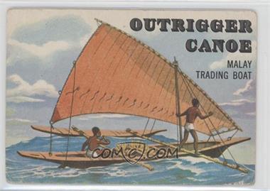 1955 Topps Rails and Sails - [Base] #150 - Outrigger Canoe [Good to VG‑EX]