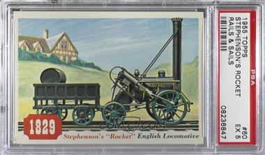 1955 Topps Rails and Sails - [Base] #60 - Stephenson's "Rocket" [PSA 5 EX]