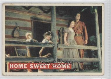 1956 Topps Davy Crockett Series 1 - [Base] #24.1 - Home Sweet Home (Grey Stock Back) [Good to VG‑EX]