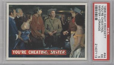 1956 Topps Davy Crockett Series 1 - [Base] #44 - You're Cheating, Mister [PSA 5 EX]