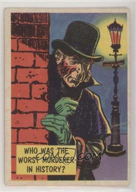 1957 Topps Isolation Booth - [Base] #12 - Who was the Worst Murderer in History?