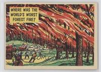 Where was the World's Worst Forest Fire?