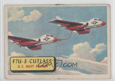 1957 Topps Planes of the World - [Base] - Blue Back #3 - F7U-3 Cutlass [Good to VG‑EX]