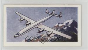 1958 Mills Aircraft of the World - Tobacco [Base] #10 - Super Constellation-Lockheed