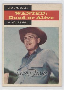 1958 Topps TV Westerns - [Base] #21 - Wanted: Dead or Alive - Steve McQueen as Josh Randall