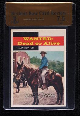 1958 Topps TV Westerns - [Base] #25 - Wanted: Dead or Alive - Man Hunter [BRCR 7.5]