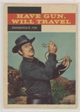1958 Topps TV Westerns - [Base] #27 - Have Gun, Will Travel - Dangerous Foe