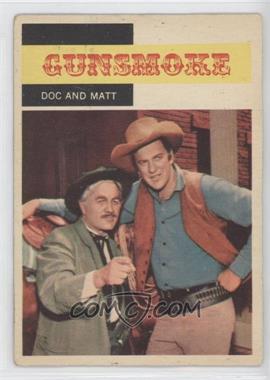 1958 Topps TV Westerns - [Base] #3 - Gunsmoke - Doc and Matt [Good to VG‑EX]