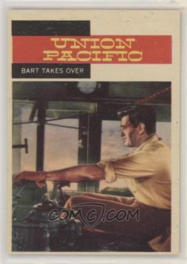 1958 Topps TV Westerns - [Base] #42 - Union Pacific - Bart Takes Over