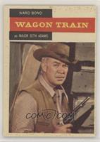 Wagon Train - Major Seth Adams