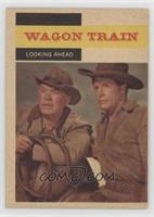 Wagon Train - Looking Ahead