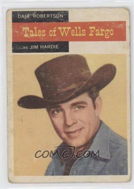 1958 Topps TV Westerns - [Base] #57 - Tales of Wells Fargo - Dale Robertson (as Jim Hardie)
