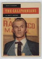The Californians - Dick Coogan as Matt Wayne