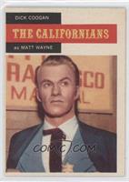 The Californians - Dick Coogan as Matt Wayne