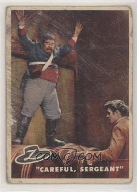 1958 Topps Walt Disney's Zorro - [Base] #81 - "Careful, Sergeant" [Poor to Fair]