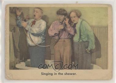 1959 Fleer The 3 Stooges - [Base] #46 - Singing in the shower. [Poor to Fair]