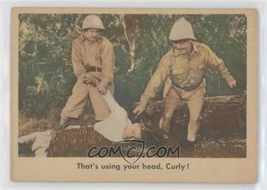 1959 Fleer The 3 Stooges - [Base] #91 - That's Using Your Head, Curly!