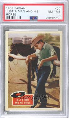 1959 Topps Tell Us Fabian - [Base] #22 - Just a man and his horse [PSA 8 NM‑MT]