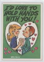 I'd love to hold hands with you! [Good to VG‑EX]